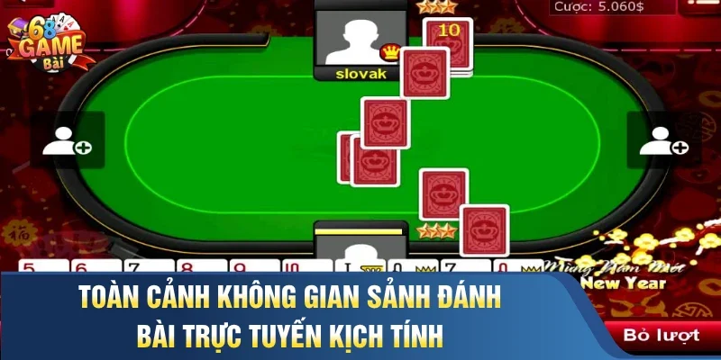 Toàn cảnh không gian sảnh đánh bài trực tuyến kịch tính