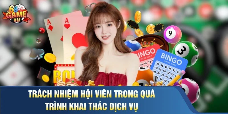 Trách nhiệm hội viên trong quá trình khai thác dịch vụ